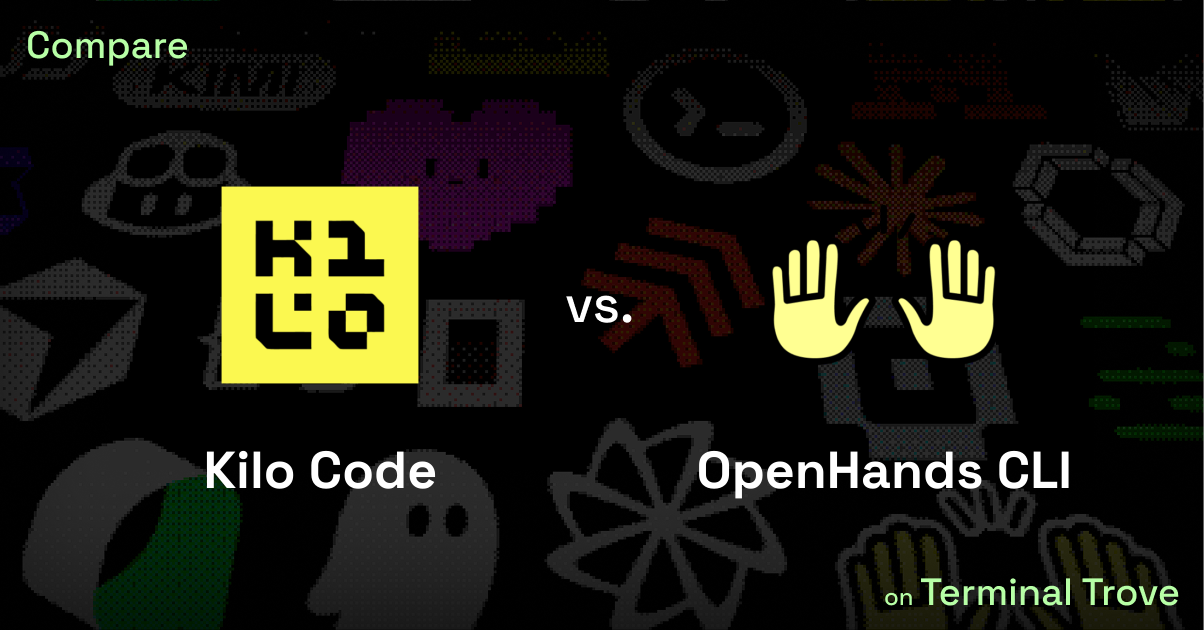 Kilo Code vs OpenHands CLI - Terminal Trove