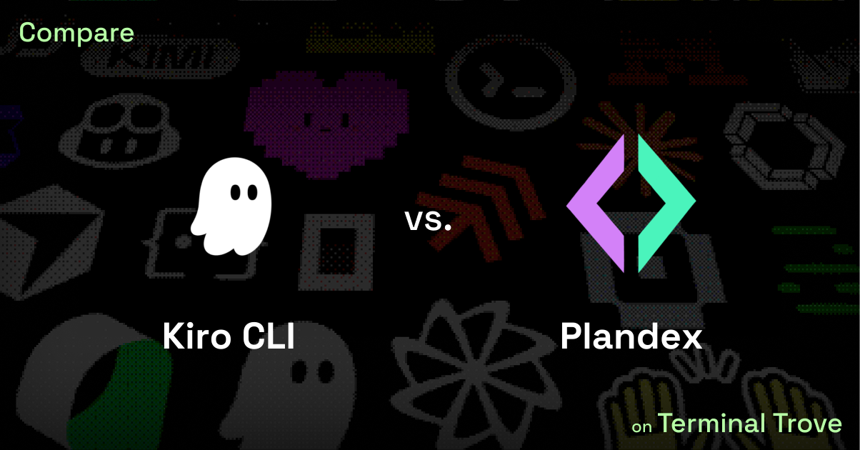 Kiro CLI vs Plandex - Terminal Trove