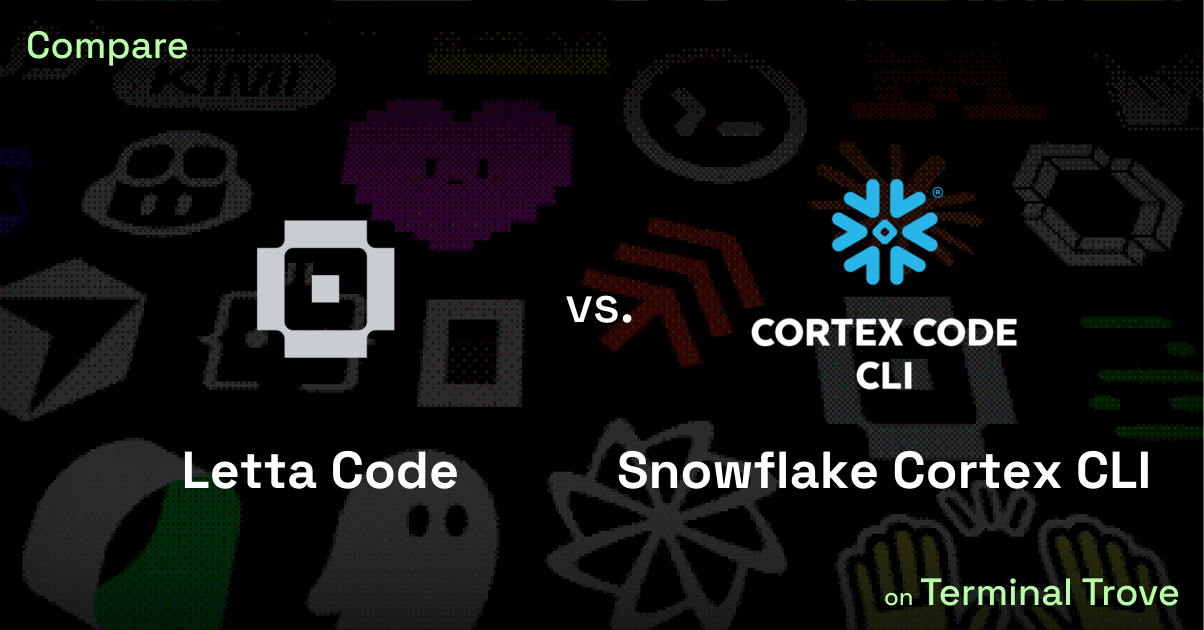 Letta Code vs Snowflake Cortex CLI - Terminal Trove