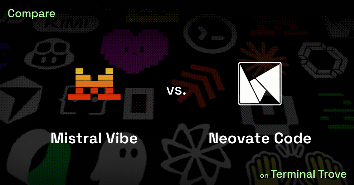 Mistral Vibe vs Neovate Code - Terminal Trove