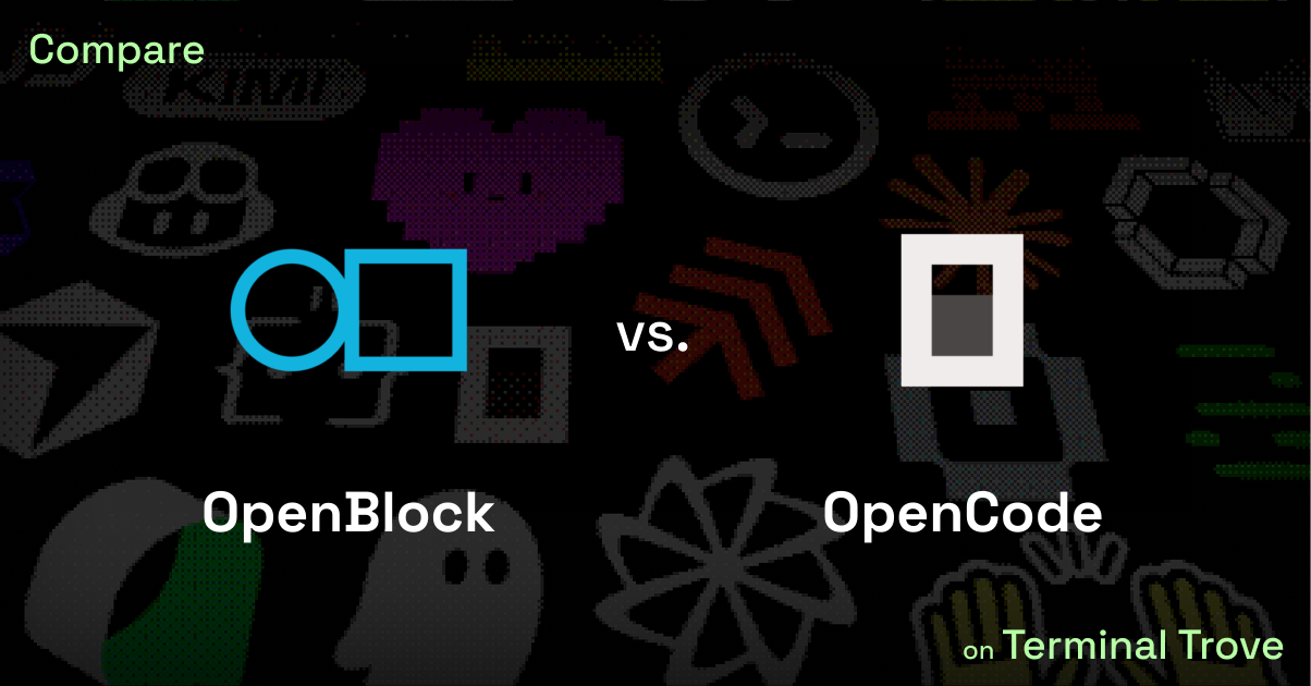 OpenBlock vs OpenCode - Terminal Trove